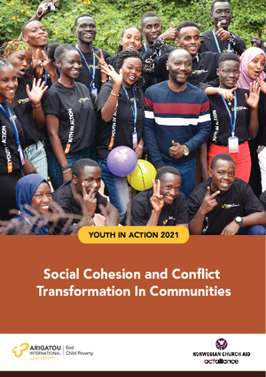 Social Cohesion and Conflict Transformation In Communities: Youth In Action 2021.